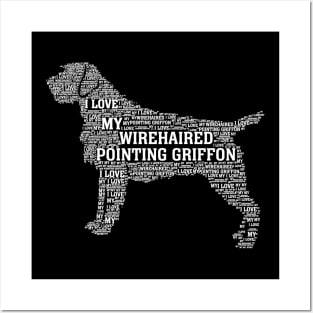 I love my wirehaired pointing griffon Posters and Art